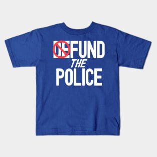 Fund The Police Kids T-Shirt